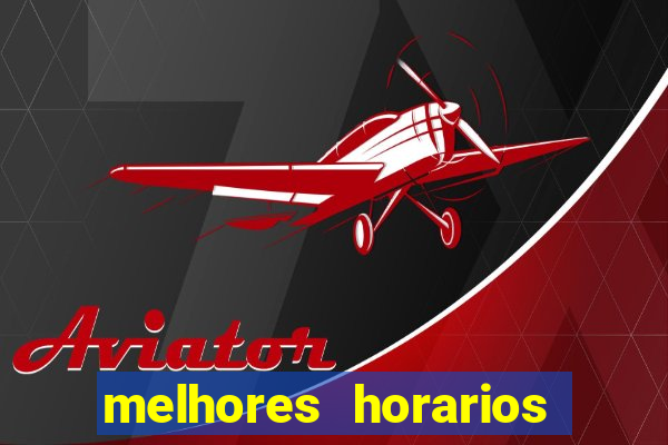 melhores horarios para jogar aviator